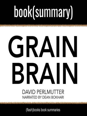 cover image of Grain Brain by David Perlmutter, Kristin Loberg--Book Summary